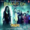 Bimar Dil - Pagalpanti